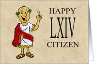 Sixty Fourth Birthday Card With Roman Character Happy LXIV Citizen card