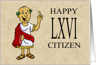 Sixty Sixth Birthday Card With Roman Character Happy LXVI Citizen card