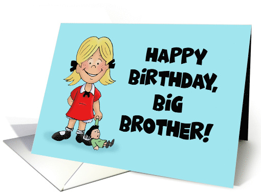 Getting Older Birthday Card For Older Brother From Younger Sister card