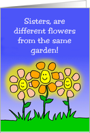 Sister’s Day Card Sisters Are Different Flowers From Same Garden card