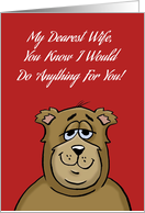 Humorous Anniversary Card For Wife I Would Do Anything For You card
