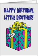 Birthday Card Happy Birthday Little Brother From Your Superior Sibling card