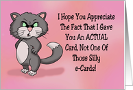Humorous Miss You Card With Snobbish Cat I Sent You An Actual Card