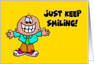 Encouragement Card With Cartoon Character Just Keep Smiling! card