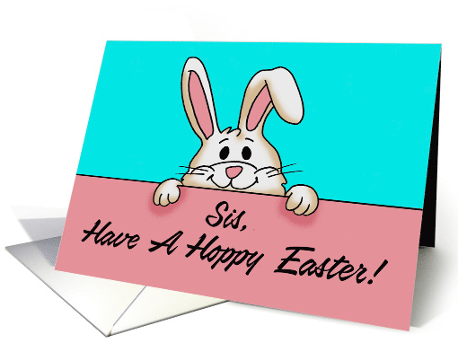 Easter Card For Sister With Cute Bunny Have A Hoppy Easter card