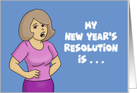 Humorous Adult New Year’s Card My New Year’s Resolution Is card