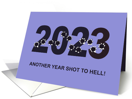 2024 New Year's Card With 2023 Shot Full Of Holes card (1594558)