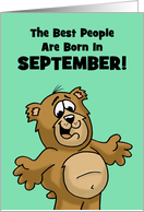 Birthday Card The Best People Are Born In September With Cartoon Bear card
