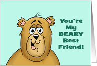 Best Friend Birthday Card With Cartoon Bear My Beary Best Friend card