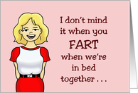 Humorous Adult Anniversary Card I Don’t Mind When You Fart In Bed card