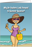 Humorous Teacher Thank You Card Look Forward To Summer Vacation card
