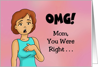 Mother’s Day Card From Daughter, OMG! My Mother Was Right! card