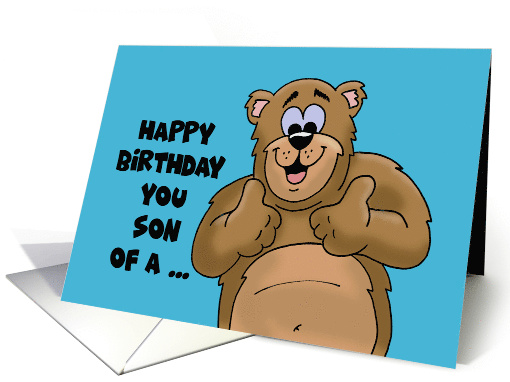 Humorous Birthday Card Happy Birthday You Son Of A Nice Lady card