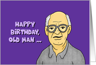 Funny Adult Birthday Card For Him From One Old Fart To Another card