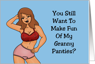Adult Anniversary Card Still Want To Make Fun Of My Granny Panties card