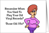 Humorous 78th Birthday Card Play Your Old Vinyl 78 records card