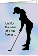 Humorous Adult Birthday Card For Him It’s Not The Size Of Your Putter card
