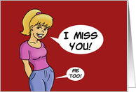 Adult Missing You Card With Cartoon Woman And Two Speech Balloons card