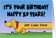 43rd Birthday 39 Years PLUS 1460 Days With Dachshund card