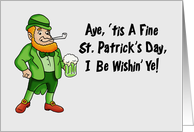 Humorous St. Patrick’s Day With Cartoon Irishman I Be Wishin’ Ye card