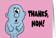 Adult Mother’s Day Thanks Mom For Not Swallowing card