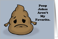 Hello Card With Poop Emoji Poop Jokes Aren’t My Favorite Solid No 2 card