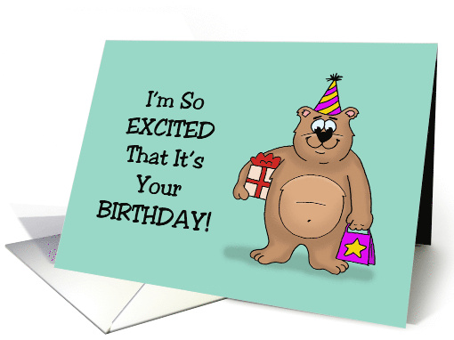 Birthday With Cartoon Bear I'm So Excited That I Can... (1674948)