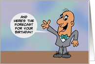Birthday Adult Retro Cartoon Man Here’s The Forecast For Your Birthday Alcohol card