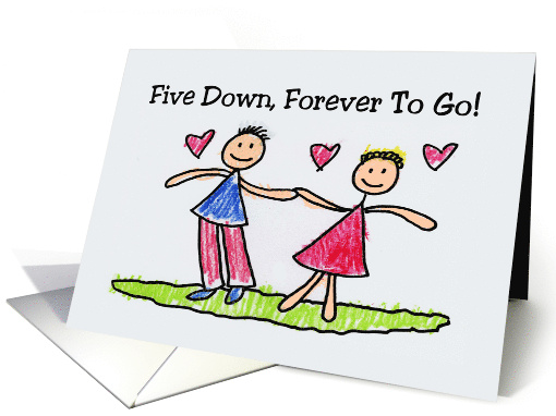 Child Like Fifth Anniversary Card Five Down, Forever To Go card