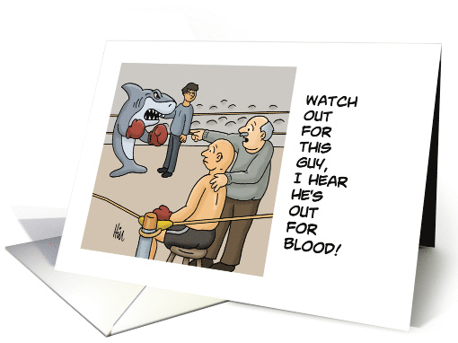 Humorous Blank Card With Boxer Facing A Shark He's Out For Blood card