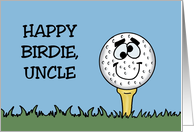 Humorous Uncle’s Birthday With Cartoon Golf Ball Happy Birdie card