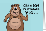 Humorous Boss’s Day Card Only A Boss As Wonderful As You card