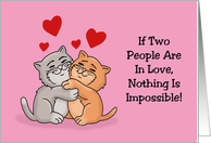 Anniversary With Two Cartoon Cats Hugging Nothing Is Impossible card
