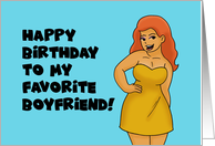 Humorous Birthday With Cartoon Woman To My Favorite Boyfriend card