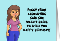 Humorous Adult Coworker Birthday Said She Wasn’t Going To Wish You card