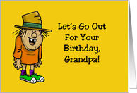Humorous Grandpa Birthday Let’s Go Out I’ll Have You Back By 8pm card