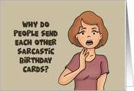 Adult Birthday Why Do People Send Sarcastic Birthday Cards