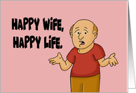 Humorous Anniversary Happy Wife Happy Life Nothing Rhymes With Husband card