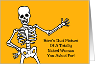 Humorous Halloween With Skeleton Here’s That Picture Totally Naked card