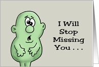 Miss You I Will Stop Missing You When I Am With You card