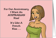 Adult Spouse Anniversary I Want An Australian Kiss It’s Like A French card