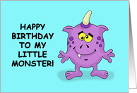 Humorous Kid Birthday Happy Birthday To My Little Monster card