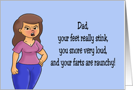 Humorous Father’s Day Dad Your Feet Really Stink And You Snore card