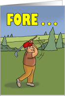 Humorous Golf Theme Birthday Fore He’s A Jolly Good Fellow card