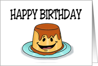 Humorous Birthday From Your Biggest Flan With Cartoon Flan card
