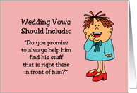 Humorous Engagement Congratulations Wedding Vows Should Include card