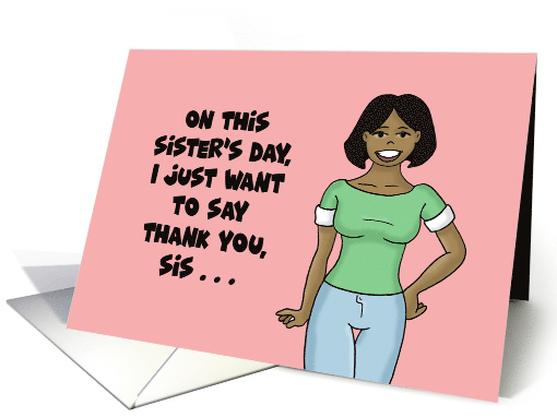Sister's Day Want To Say Thank You For Not Telling With... (1738384)