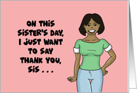 Sister’s Day Want To Say Thank You For Not Telling With Black Woman card