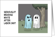 Humorous Halloween With Ghosts Seriously Wearing White After card