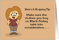Humorous Thanksgiving Make Sure The Clothes You Buy On Black Friday card